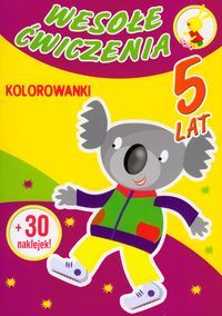 Wesołe ćwiczenia. Kolorowanki. 5 lat