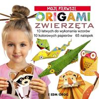 Moje pierwsze origami. Zwierzęta