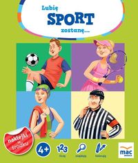 Lubię sport zostanę...