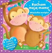Kocham moją mamę. Mięciutka małpka