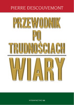 Przewodnik po trudnościach wiary
