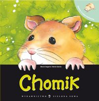 Dbamy o nasze zwierzęta. Chomik