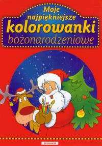 Moje najpiękniejsze kolorowanki bożonarodzeniowe
