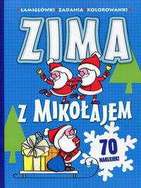 Zima z Mikołajem. Łamigłówki - zadania - kolorowanki