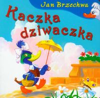 Bajki dla malucha - Kaczka Dziwaczka