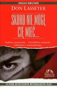 Skoro nie mogę cię mieć...