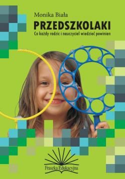 Przedszkolaki. Co każdy rodzic i nauczyciel wiedzieć powinien