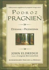 Podróż pragnień. Dziennik i przewodnik