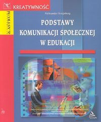 Podstawy komunikacji społecznej w edukacji.