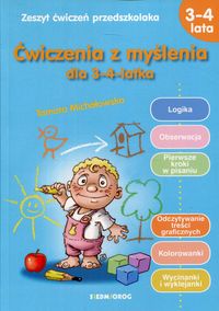 Ćwiczenia z myślenia dla 3-4-latka. Zeszyt ćwiczeń przedszkolaka
