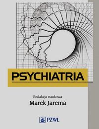 Psychiatria. Podręcznik dla studentów medycyny