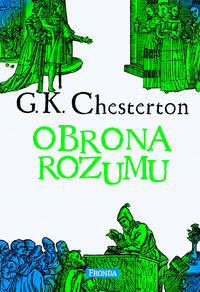 Obrona rozumu. Wybór publicystyki (1930-1936 oraz wydania późniejsze)