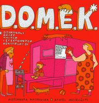 D.O.M.E.K.*