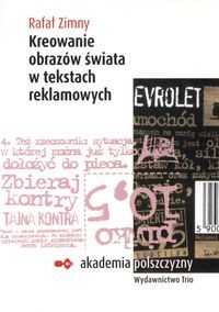 Kreowanie obrazów świata w tekstach reklamowych