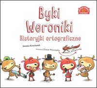 Byki Weroniki. Historyjki ortograficzne