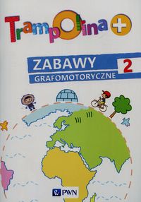 Trampolina +. Zabawy grafomotoryczne 2