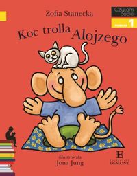 Czytam sobie. Poziom 1. Koc trolla Alojzego