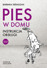 Pies w domu. Instrukcja obsługi