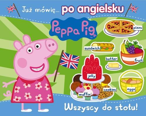 Świnka Peppa. Peppa Pig. Już mówię po angielsku. Wszyscy do stołu!