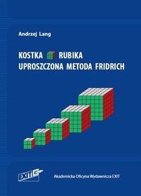 Kostka Rubika. Uproszczona metoda Fridrich
