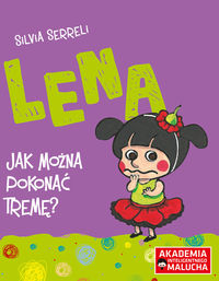 Lena. Jak można pokonać tremę?