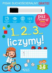 1... 2... 3... liczymy! Pisz i ścieraj (3-6 lat)
