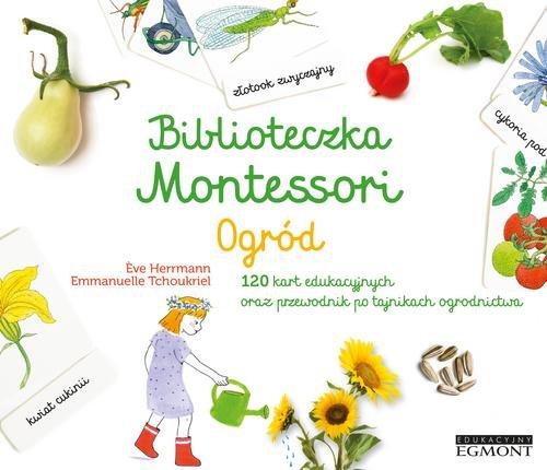 Biblioteczka Montessori. Ogród - 120 kart edukacyjnych