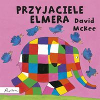 Elmer. Przyjaciele Elmera