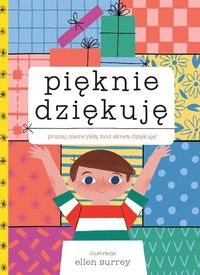 Pięknie dziękuję. Poznaj niezwykłą moc słowa dziękuję!
