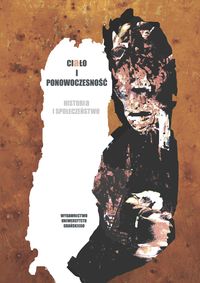 Ciało i ponowoczesność. Historia i społeczeństwo