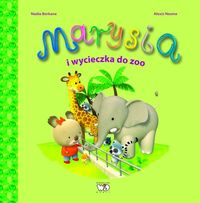 Marysia i wycieczka do zoo