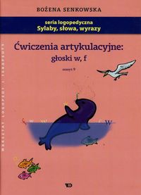 Ćwiczenia artykulacyjne. Zeszyt 9: głoski w, f