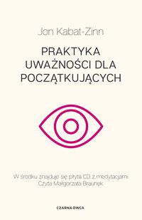 Praktyka uważności dla początkujących (+ CD)