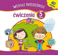 Wesołe przedszkole. Ćwiczenia 5-latka