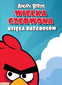 Angry Birds - Wielka czerwona księga bazgrołów
