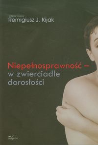 Niepełnosprawność - w zwierciadle dorosłości