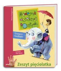 Akademia detektywa Pozytywki. Zeszyt pięciolatka
