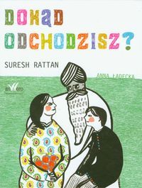 Dokąd odchodzisz?