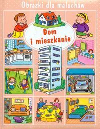 Obrazki dla maluchów - Dom i mieszkanie