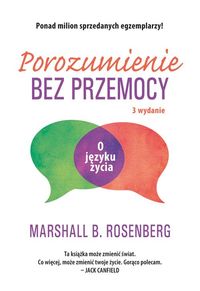 Porozumienie bez przemocy. O języku życia