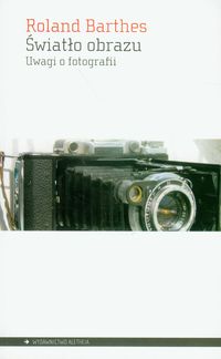 Światło obrazu. Uwagi o fotografii