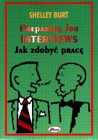 Jak zdobyć pracę. Preparing for interviews. Wyd.II.
