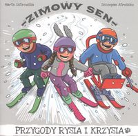 Przygody Rysia i Krzysia. Zimowy sen