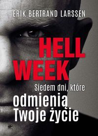 Hell Week. Siedem dni, które odmienią Twoje życie