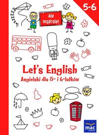 Let's English. Angielski dla 5- i 6-latków (5-6)
