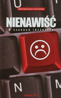 Nienawiść w czasach Internetu