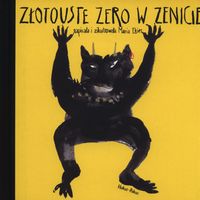 Złotouste zero w zenicie