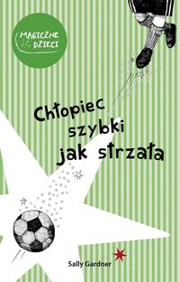 Chłopiec szybki jak strzała