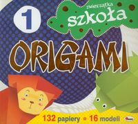 Szkoła origami 1. Zwierzątka