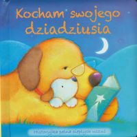 Kocham swojego dziadziusia